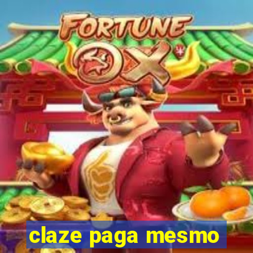 claze paga mesmo